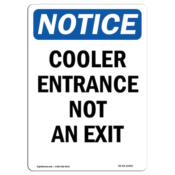 Safety Sign, OSHA Notice, 5" Height, Cooler Entrance Not An Exit Sign, Portrait, 10PK
